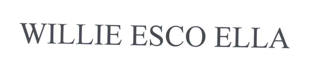 WILLIE ESCO ELLA