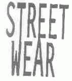 STREET WEAR