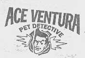 ACE VENTURA PET DETECTIVE
