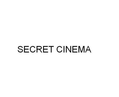 SECRET CINEMA