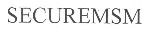 SECUREMSM