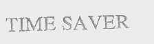 TIME SAVER