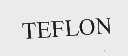 TEFLON