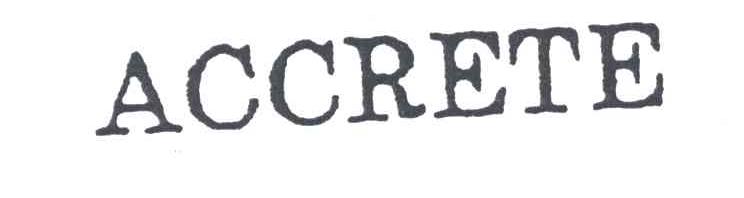 ACCRETE