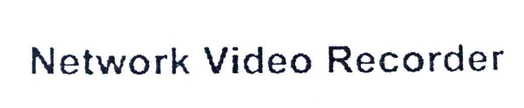 NETWORK VIDEO RECORDER