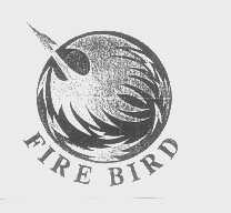 FIRE BIRD