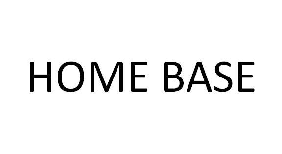 HOME BASE