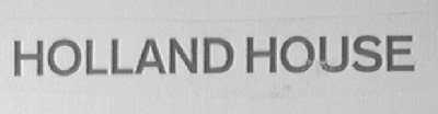 HOLLAND HOUSE