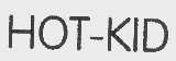 HOT-KID