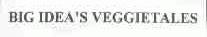 BIG IDEA'SVEGGIETALES