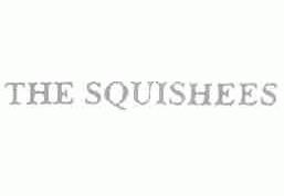 THE SQUISHEES