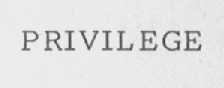 PRIVILEGE