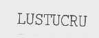 LUSTUCRU