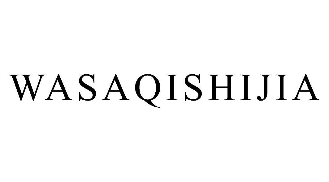 WASAQISHIJIA