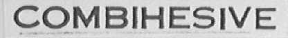 COMBIHESIVE