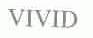 VIVID