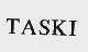 TASKI