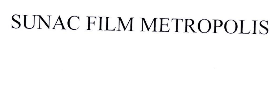 SUNAC FILM METROPOLIS
