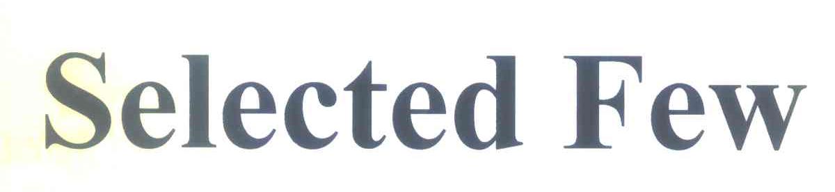 SELECTED FEW