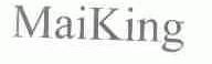 MAIKING