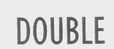 DOUBLE