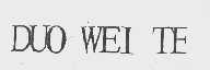 DUO WEI TE