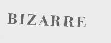 BIZARRE