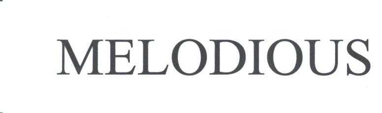 MELODIOUS