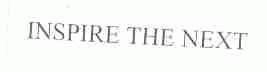 INSPIRE THE NEXT