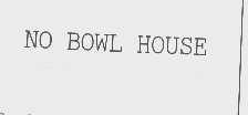 NO BOWL