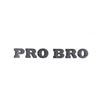 PRO BRO