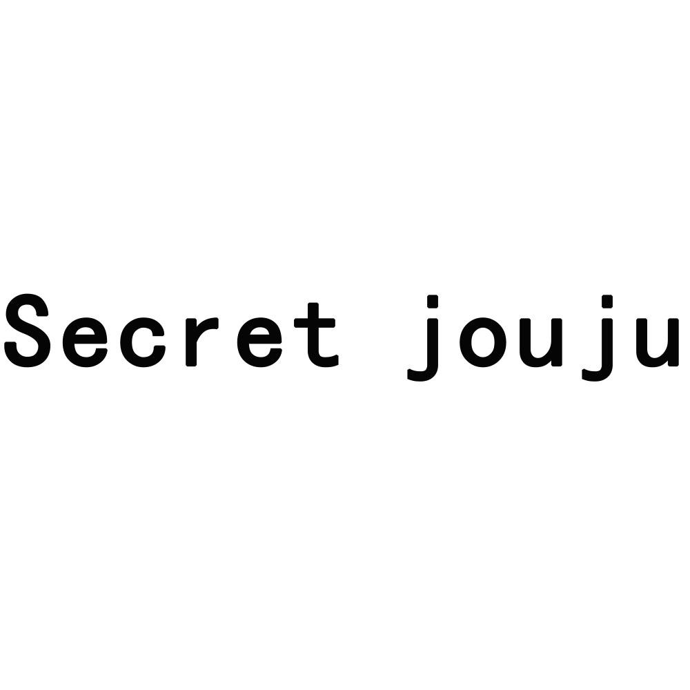 SECRET JOUJU
