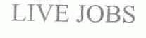 LIVE JOBS