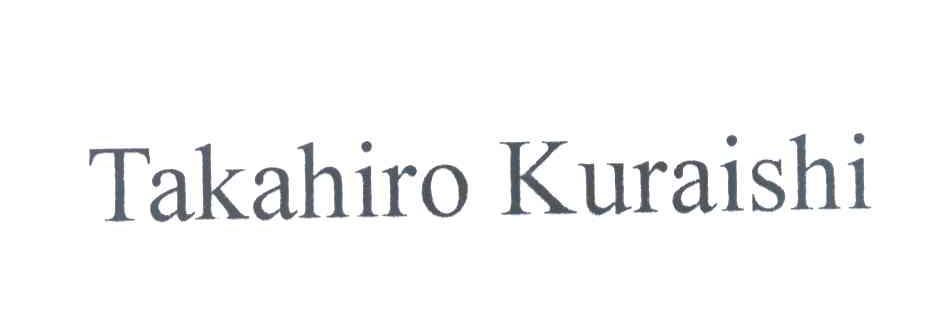 TAKAHIRO KURAISHI