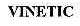 VINETIC