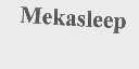 MEKASLEEP