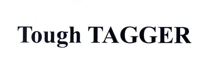 TOUGH TAGGER