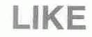 LIKE