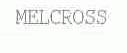 MELCROSS