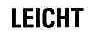 LEICHT