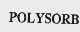 POLYSORB