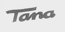 TANA