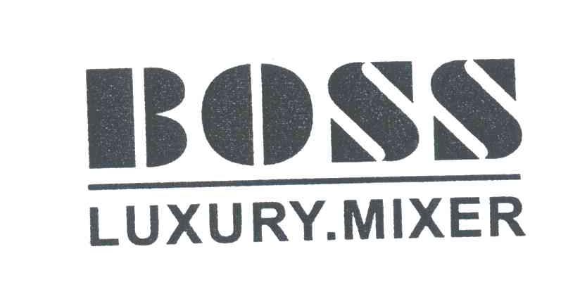 BOSS LUXURY MIXER