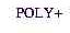 POLY+