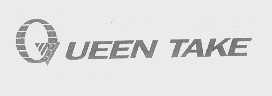 UEEN TAKE