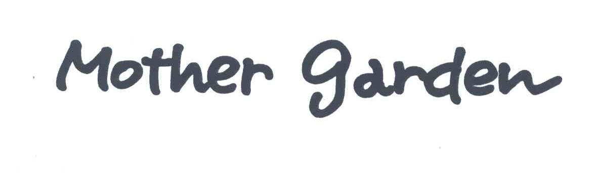 MOTHER GARDEN