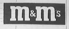 M & M'S