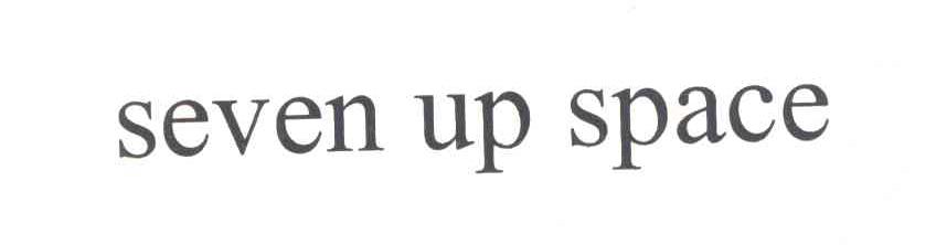 SEVEN UP SPACE