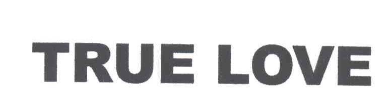 TRUE LOVE