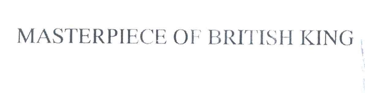 MASTERPIECE OF BRITSH KING